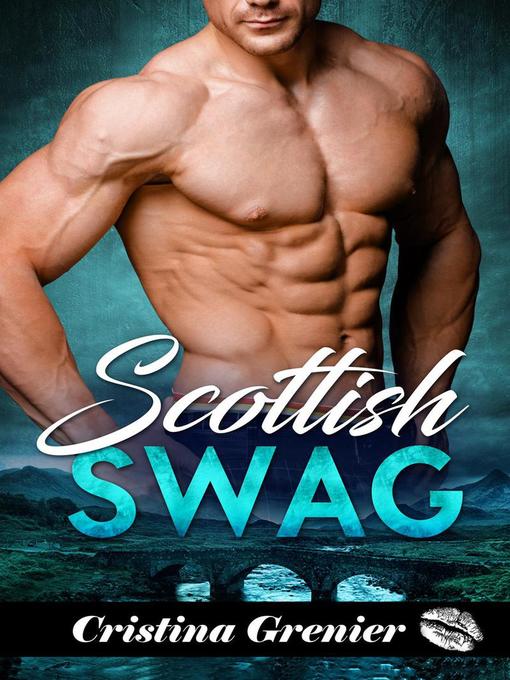 Title details for Scottish Swag by Cristina Grenier - Available
